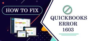 QuickBooks Error 1603: Complete Troubleshooting & Fix Guide