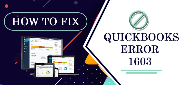 QuickBooks Error 1603: Complete Troubleshooting & Fix Guide