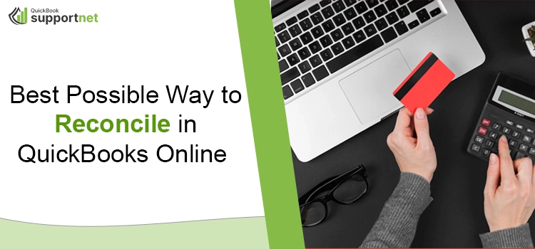 Learn How To Reconcile in QuickBooks Online in Easiest Steps