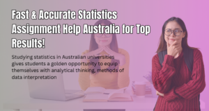 Fast & Accurate Statistics Assignment Help Australia for Top Results!