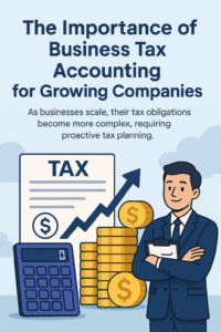 The Importance of Business Tax Accounting for Growing Companies
