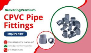Delivering Premium CPVC Pipe Fittings in the UAE