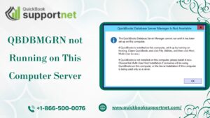 Resolve “QBDBMGRN not Running on This Computer Server” Error