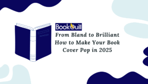 From Bland to Brilliant How to Make Your Book Cover Pop in 2025