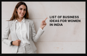 Business Ideas for Women