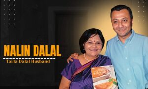 Nalin Dalal: A Supportive Husband Who Changed Indian Cooking History