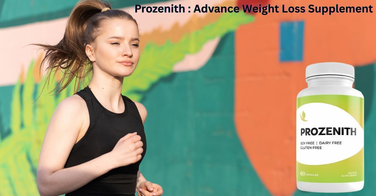 ProZenith Weight Loss Formula – Order Now for Exclusive Offers