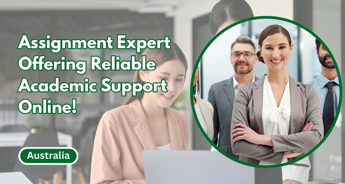 Assignment Expert Offering Reliable Academic Support Online!