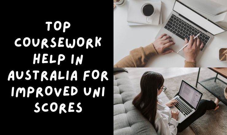 Top Coursework Help in Australia for Improved Uni Scores