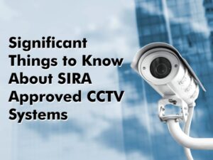 The Benefits of Using SIRA-Approved CCTV Cameras in Dubai