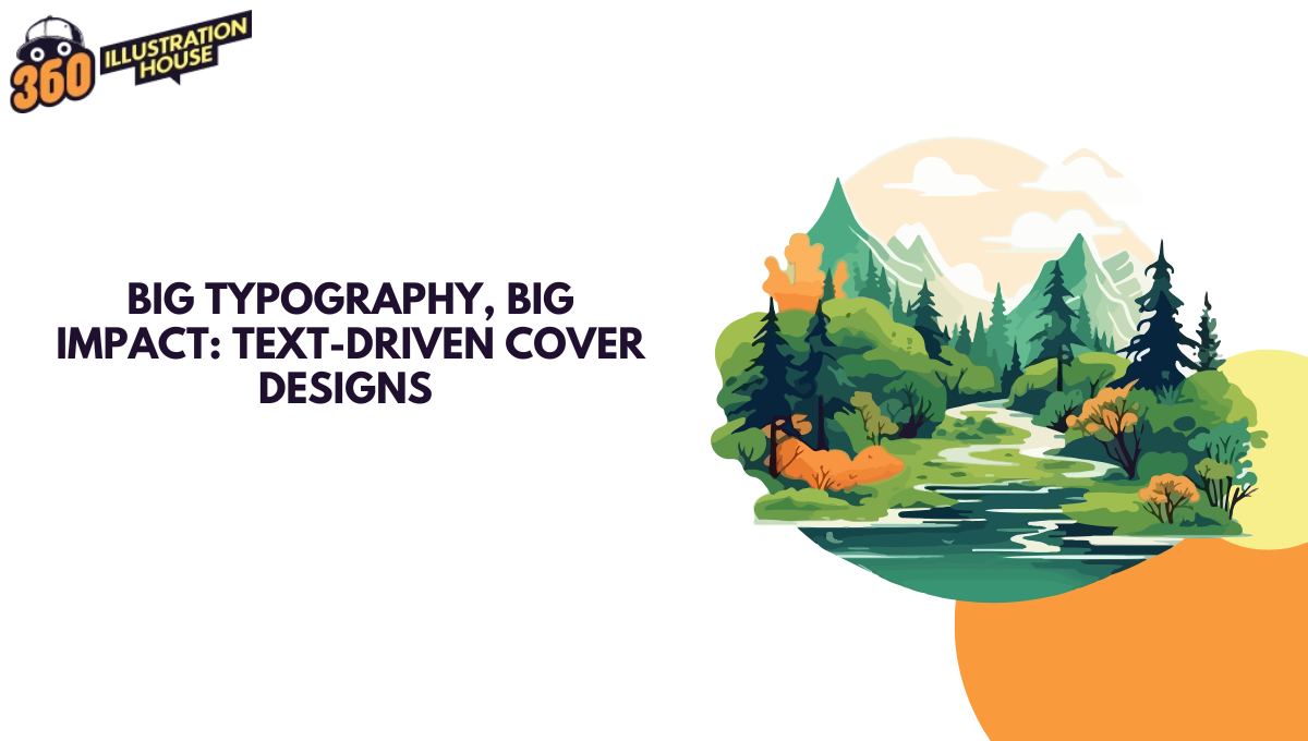Big Typography, Big Impact: Text-Driven Cover Designs 