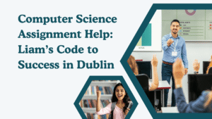 Computer Science Assignment Help: Liam’s Code to Success in Dublin
